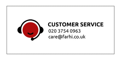 How to contact our customer services? If you have any further questions or need anymore information please send us an email by filling in the form on the Contact us page, or you can send us an email to care@farhi.co.uk.
